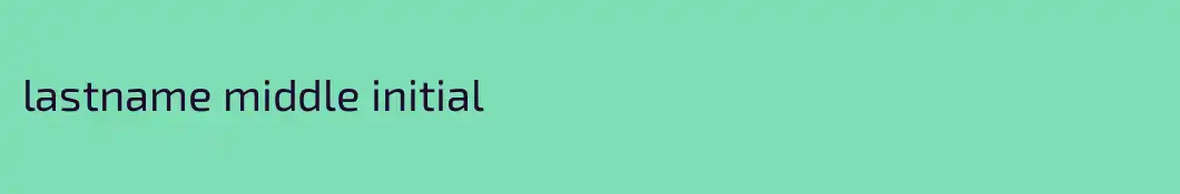 lastname middle initial